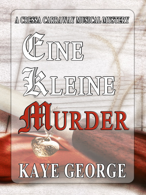 Title details for Eine Kleine Murder by Kaye George - Available